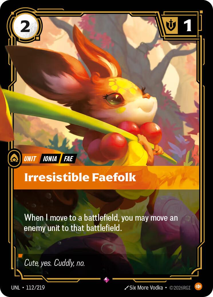 Irresistible Faefolk 112 - Riftbound League of Legends UNL kart görseli